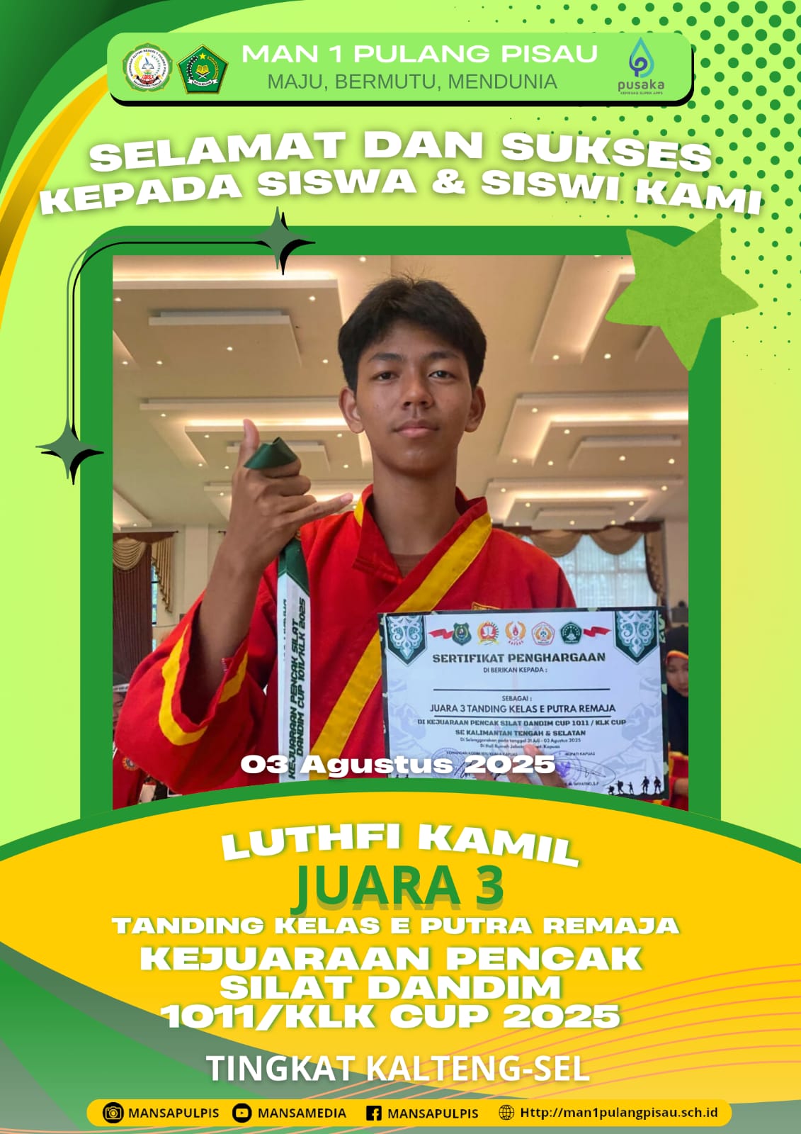 SISWA MAN 1 PULANG PISAU PLUS KETERAMPILAN BERHASIL MERAIH JUARA 3 TANDING KELAS E PUTRA REMAJA KEJUARAAN PENCAK SILAT DANDIM 1011/KLK CUP 2025